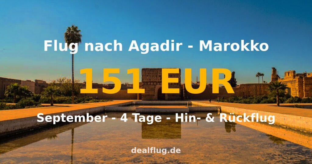 Flug nach Agadir ab 151 € — Hin & Rückflug im September