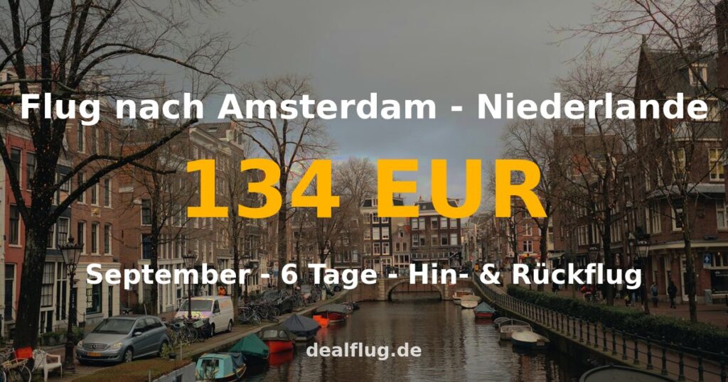 Flug nach Amsterdam ab 134 € — Hin & Rückflug im September