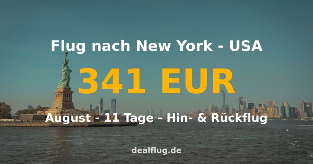 Flug nach New York ab 341 € — Hin & Rückflug im August
