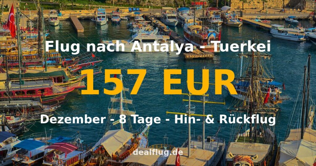 Flug nach Antalya ab 157 € — Hin & Rückflug im Dezember