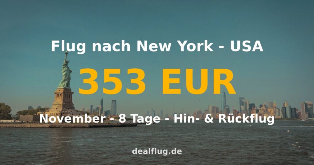 Flug nach New York ab 353 € — Hin & Rückflug im November