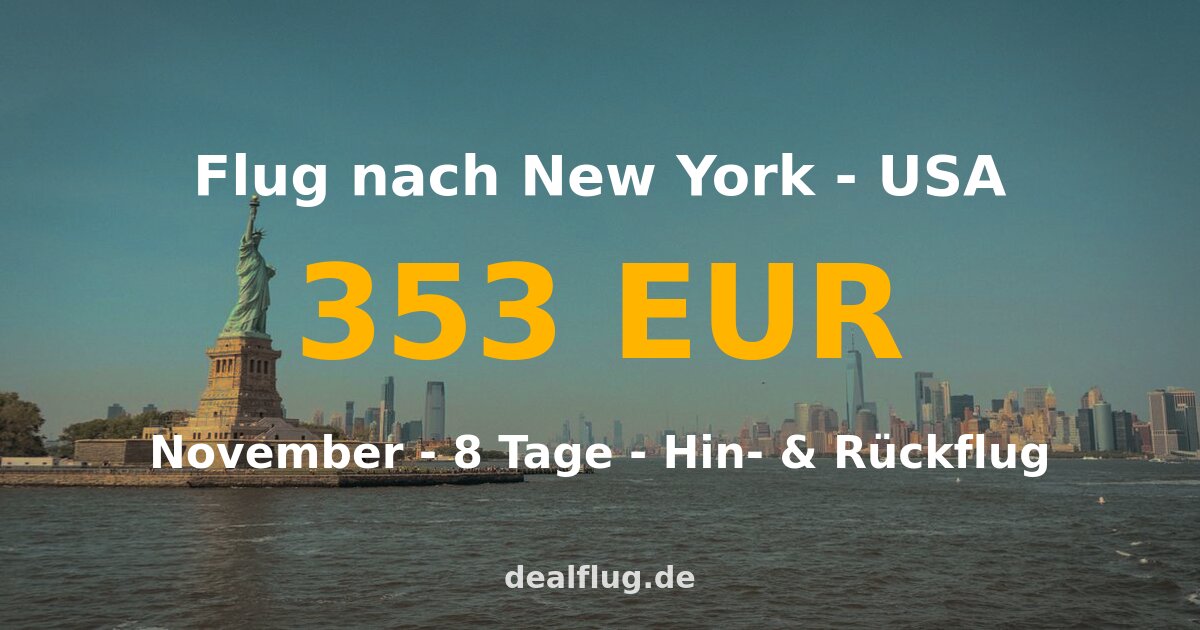 Flug nach New York ab 353 € — Hin & Rückflug im November