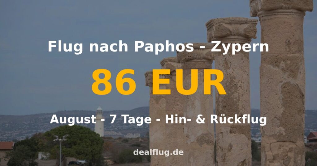 Flug nach Paphos ab 86 € — Hin & Rückflug im August