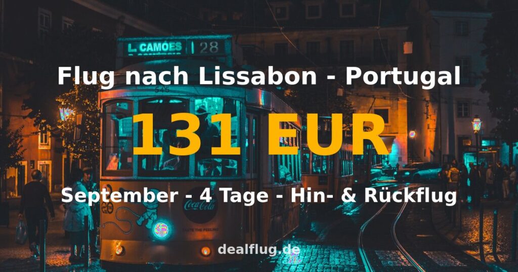 Flug nach Lissabon ab 131 € — Hin & Rückflug im September