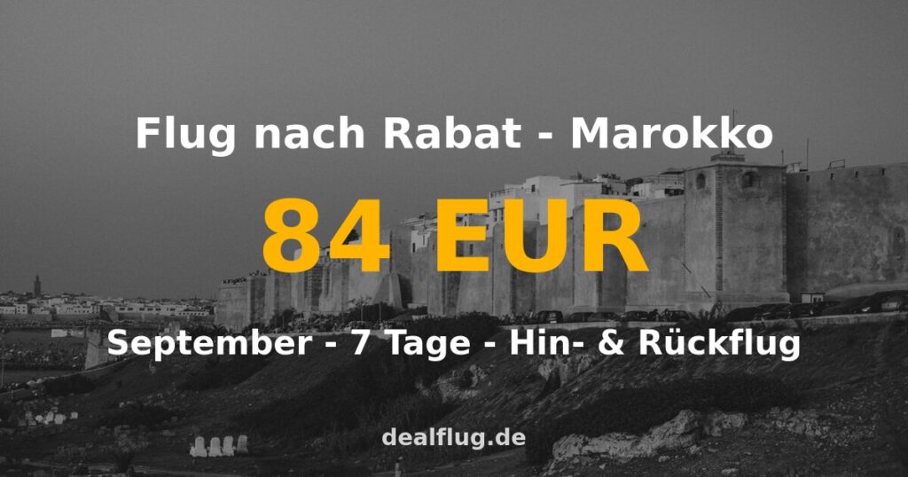 Flug nach Rabat ab 84 € — Hin & Rückflug im September