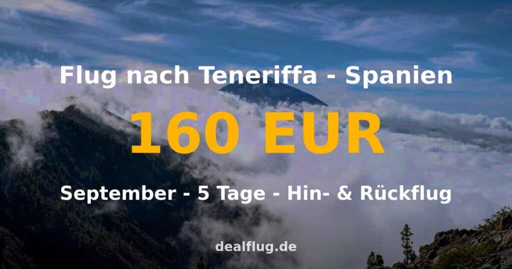 Flug nach Teneriffa ab 160 € — Hin & Rückflug im September