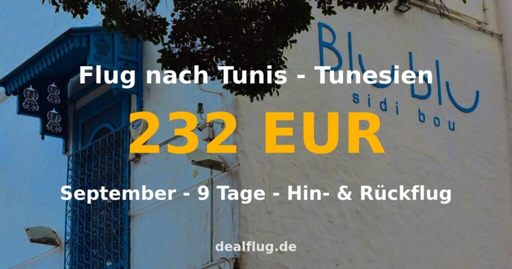 Flug nach Tunis ab 232 € — Hin & Rückflug im September