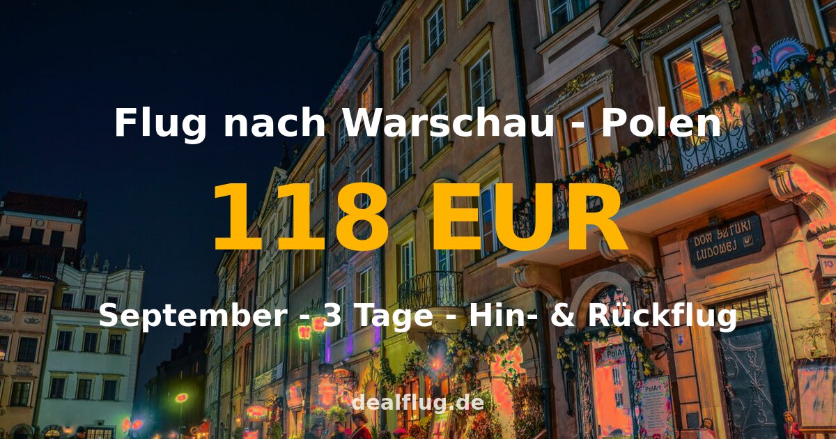 Flug nach Warschau ab 118 € — Hin & Rückflug im September