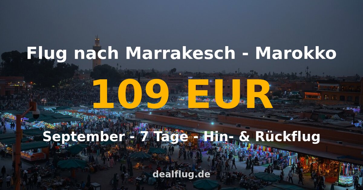 Flug nach Marrakesch ab 109 € — Hin & Rückflug im September