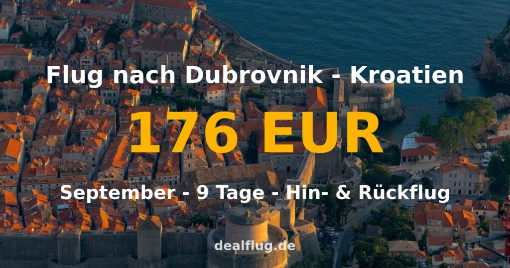 Flug nach Dubrovnik ab 176 € — Hin & Rückflug im September