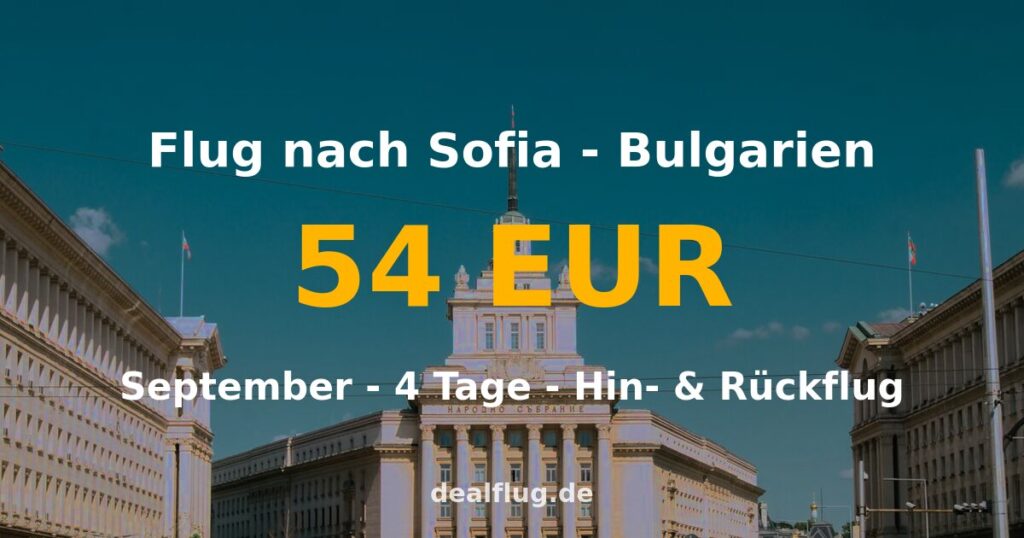 Flug nach Sofia ab 54 € — Hin & Rückflug im September