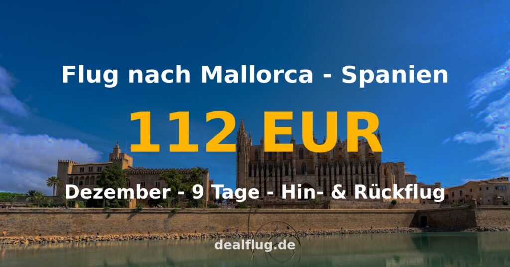 Flug nach Mallorca ab 112 € — Hin & Rückflug im Dezember