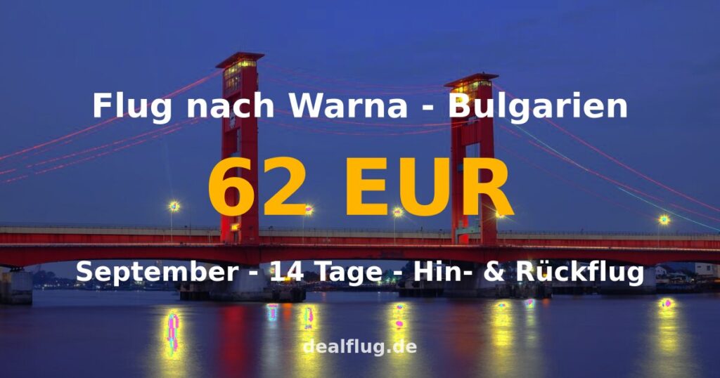Flug nach Warna ab 62 € — Hin & Rückflug im September