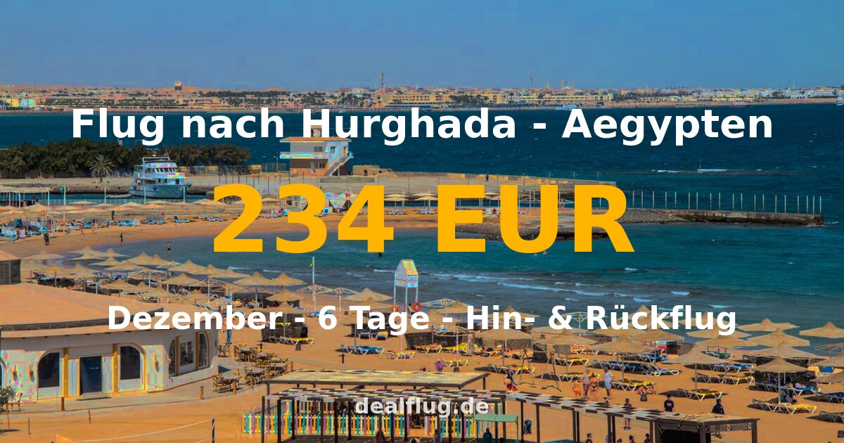 Flug nach Hurghada ab 234 € — Hin & Rückflug im Dezember