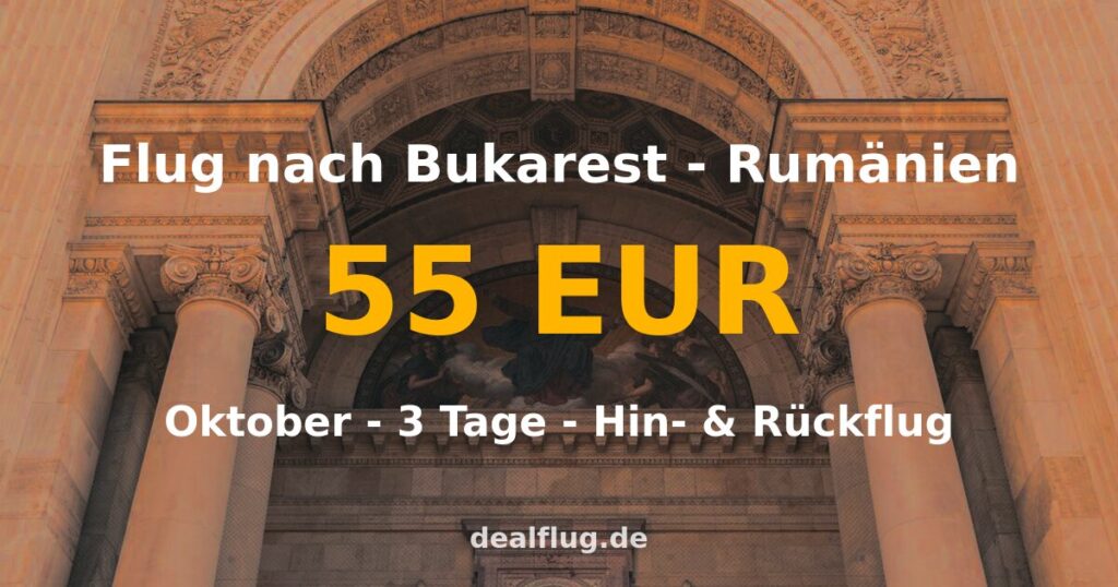 Flug nach Bukarest ab 55 € — Hin & Rückflug im Oktober