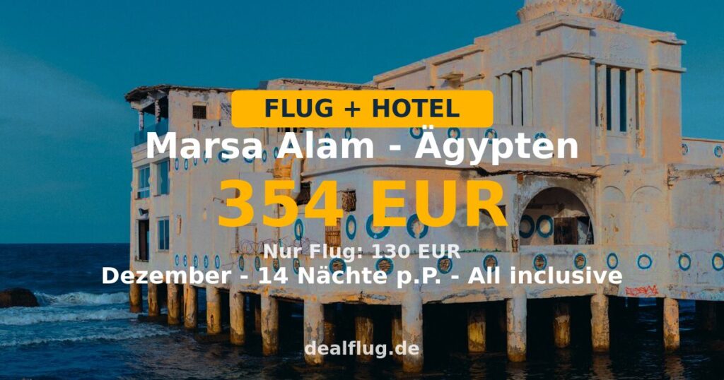 Marsa Alam: 14 Nächte mit Flug + Hotel ab 354 € p.P.