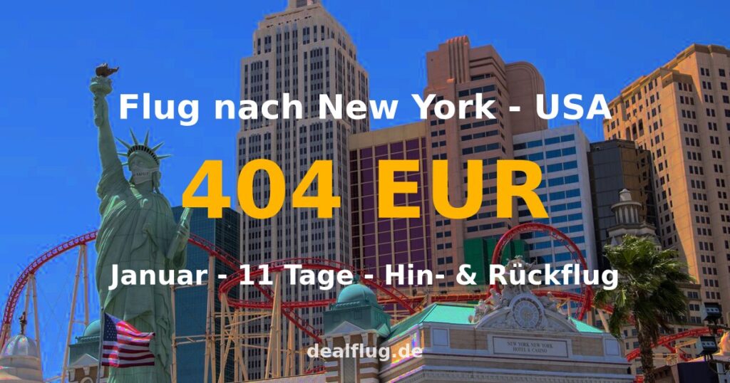 Flug nach New York ab 404 € — Hin & Rückflug im Januar