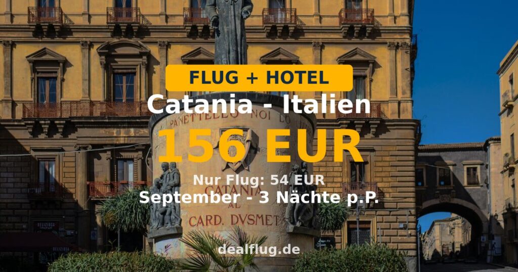 Catania: 3 Nächte mit Flug + Hotel ab 156 € p.P.